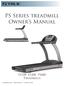 PS Series treadmill Owner s Manual