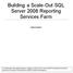 Building a Scale-Out SQL Server 2008 Reporting Services Farm