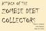 ZOMBIE DEBT COLLECTORS