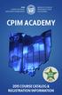 CPIM ACADEMY. 2015 Course Catalog & CAMP. CPIM Center for Public Investment Management. Brought to you by Treasurer of Ohio Josh Mandel