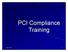 PCI Compliance Training