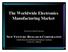 The Worldwide Electronics Manufacturing Market