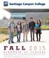 FA L L 2 0 15 SEMESTER BEGINS AUGUST 24 SANTA ANA COLLEGE CLASSES ON REVERSE SCCOLLEGE.EDU