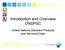 Introduction and Overview UNSPSC. United Nations Standard Products and Services Code