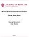 Medical Student Administration System. Course Grade Sheet. Course Director s User Guide