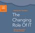 The Changing Role Of IT
