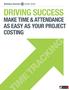 Driving Success. Make Time & Attendance as Easy as Your Project Costing IME TRACKING