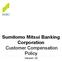 Sumitomo Mitsui Banking Corporation Customer Compensation Policy. Version: 02