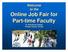 Welcome to the. Online Job Fair for Part-time time Faculty St. Petersburg College Pinellas County, Florida