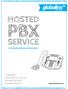 HOSTED PBX SERVICE. A Detailed Service Overview. GLOBALINX 275 Kenneth Dr., Suite 100 Rochester, NY 14623 www.globalinx.com