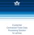 A potential Centralized Ticket Data Processing Solution for airlines