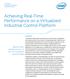 Achieving Real-Time Performance on a Virtualized Industrial Control Platform
