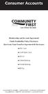 Consumer Accounts. Membership and Account Agreement Funds Availability Policy Disclosure Electronic Fund Transfers Agreement & Disclosure.