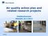 Air quality action plan and related research projects. Hiukkasfoorumi Helsinki 19.3.2013