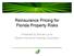 Reinsurance Pricing for Florida Property Risks. Presented by Michael Lyons Weston Insurance Holdings Corporation