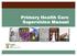 Primary Health Care Supervision Manual. A guide to Primary Health Care Facility Supervision