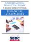 Understanding Where You Stand: A Simple Guide To Your FINANCIAL STATEMENTS