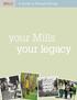 A Guide to Planned Giving. your Mills your legacy