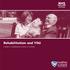 Rehabilitation and YOU. A guide to rehabilitation services in Scotland