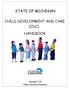 STATE OF MICHIGAN CHILD DEVELOPMENT AND CARE (CDC) HANDBOOK. Revised 7-12 Older Versions Obsolete