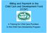 Billing and Payment in the Child Care and Development Fund (CCDF) A Training for Child Care Providers In the Child Care Scholarship Program