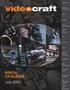 RENTAL CATALOGUE July 2013 CAMERAS CAMERA ACCESSORIES MEDIA LENSES LENS ACCESSORIES TRIPODS AND SUPPORT GRIP LIGHTING AUDIO VIDEO AND AUDIO RECORDERS