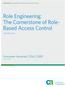 Role Engineering: The Cornerstone of Role- Based Access Control DECEMBER 2009