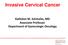 Invasive Cervical Cancer. Kathleen M. Schmeler, MD Associate Professor Department of Gynecologic Oncology
