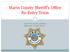 Marin County Sheriff s Office Re-Entry Team D E P U T Y D A V E E S T E S D E P U T Y J O S H T O D T