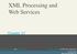 XML Processing and Web Services. Chapter 17