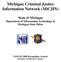 Michigan Criminal Justice Information Network (MiCJIN) State of Michigan Department of Information Technology & Michigan State Police