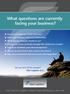 What questions are currently facing your business?