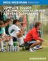 COMPLETE SOCCER COACHING CURRICULUM FOR 3-18 YEAR OLD PLAYERS VOLUME 1