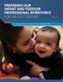 PREPARING OUR INFANT AND TODDLER PROFESSIONAL WORKFORCE