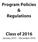 Program Policies & Regulations. Class of 2016