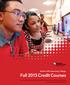 Fall 2013 Credit Courses. Bunker Hill Community College