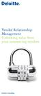 Vendor Relationship Management Unlocking value from your outsourcing vendors. Deloitte Consulting