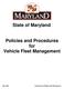 State of Maryland. Policies and Procedures for Vehicle Fleet Management. Department of Budget and Management