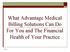 What Advantage Medical Billing Solutions Can Do For You and The Financial Health of Your Practice