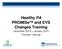 Healthy PA PROMISe and EVS Changes Training. December 2014 January 2015 Provider Training