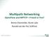 Mul$path Networking OpenFlow and MPTCP Friend or Foe?