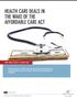 HEALTH CARE DEALS IN THE WAKE OF THE AFFORDABLE CARE ACT