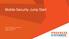 Mobile Security Jump Start. Wayne Henshaw & Mike Jacobs Progress OpenEdge October 8, 2013