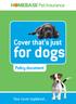 Cover that s just. for dogs. Policy document. Your cover explained...