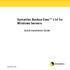 Symantec Backup Exec TM 11d for Windows Servers. Quick Installation Guide