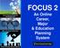 FOCUS 2. An Online Career, Major. & Education Planning System. Career Planning Readiness Self Assessment. Major and Career Exploration