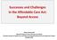 Successes and Challenges in the Affordable Care Act: Beyond Access