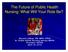 The Future of Public Health Nursing: What Will Your Role Be?