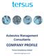 Asbestos Management Consultants COMPANY PROFILE Tersus Consultancy Limited