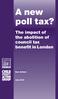 A new poll tax? The impact of the abolition of council tax benefit in London. Sam Ashton